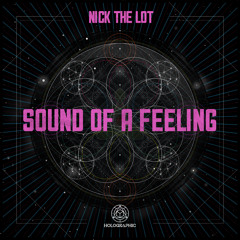 Nick The Lot - Sound Of A Feeling