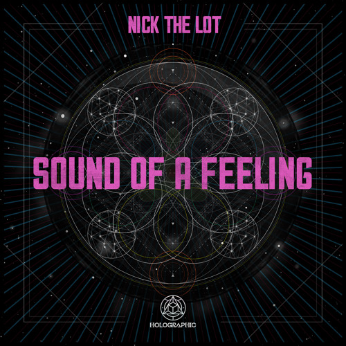 Nick The Lot - Sound Of A Feeling
