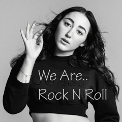 Noah Cyrus (feat. Avril Lavigne)- We Are.. x Rock N Roll