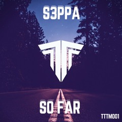 S3PPA - So Far (Radio Edit)