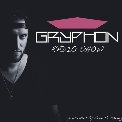 GRYPHON RadioShow017 with Anne Sourise - exclusive Studiomix  [Mauerpfeiffer Saarbrücken]]