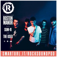 Boston Manor, Plus Sum 41 & The Used