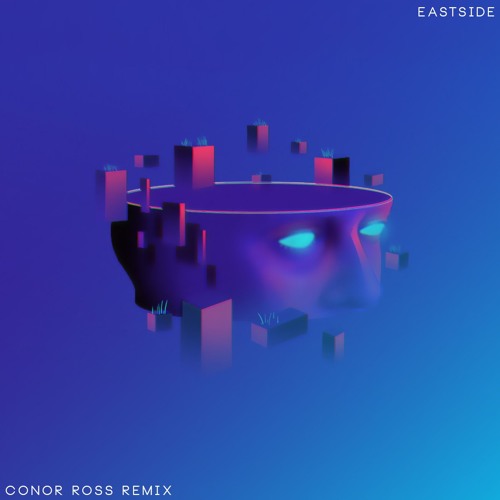 benny blanco, Halsey & Khalid – Eastside (Conor Ross Remix)