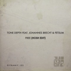 Tone Depth Feat. Johannes Brecht & Fetsum - Free (HOSH Edit) (Preview)