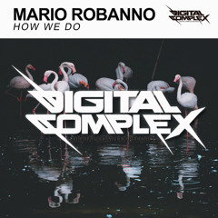 Mario Robanno - How We Do (Original Mix) [Out Now]
