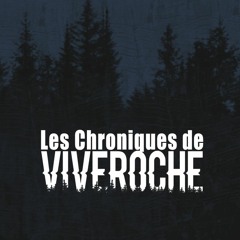 Les Chroniques de Viveroche - Ep 10 - Au revoir, Viveroche