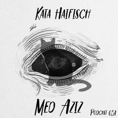 KataHaifisch Podcast 054 - Med Aziz