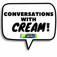 Conversations with Cream Kamikaze Blog Post
