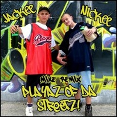 Playaz Of Da Streetz! (Mike Remix Instrumental)