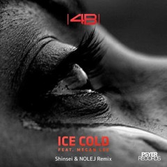 4B - Ice Cold (Shinsei & NOLEJ Remix) [feat. Megan Lee]