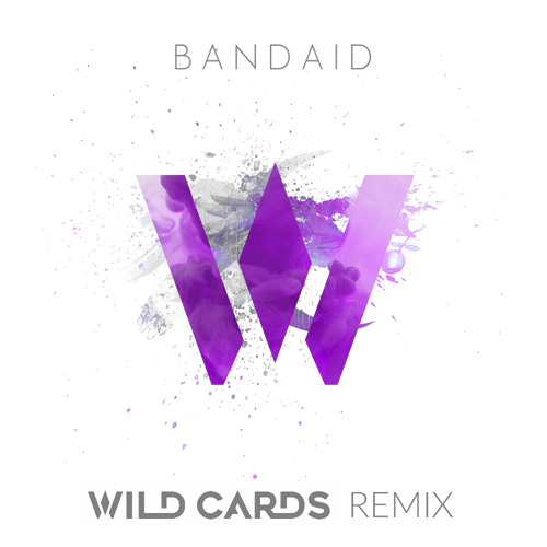Two Friends - Bandaid (Wild Cards Remix)