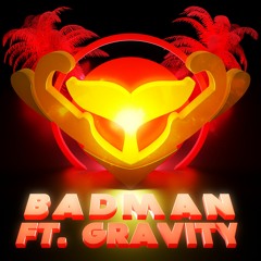 Whales - Badman (feat. Gravity)