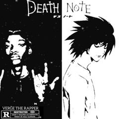 Verge The Rapper - Death Note