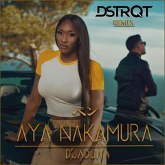Aya Nakamura - Djadja (DSTRQT Remix)