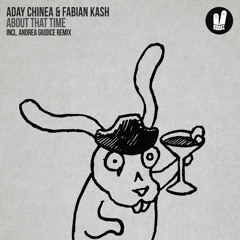 Fabian Kash & Aday Chinea - About That Time (Andrea Giudice Remix) [Smiley Fingers] PREVIEW