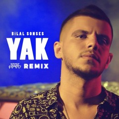 Bilal Sonses - Yak (Sözer Sepetci Remix)
