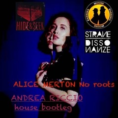 FREE DOWNLOAD - ALICE MERTON No Roots ANDREA RICCIO HOUSE BOOTLEG