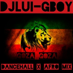 DJLui-GBoy - Mix Dancehall-Afro - Mr. Lexx, Skales, TS, Blaiz Fayah, AlBeezy, Vershon, Leftside 2018