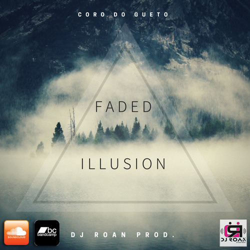Dj Roan - Faded Illusion