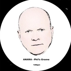 ANAMA - Phil's Groove (Vocal Edit)