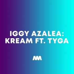 Iggy_Azalea_-_Kream_ft._Tyga Trap_Remix)