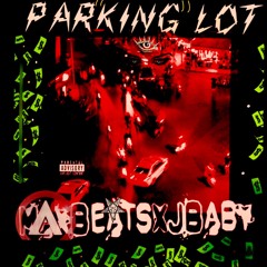Parking Lot (Ft. Jbaby)