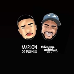 VEM FUDER GOSTOSO NA CONGONHA [[DJ MARLON DO ENG & MATHEUS 22]]