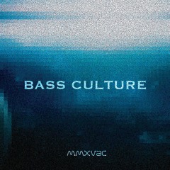 [ Bass Culture ]