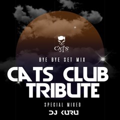 BYE BYE CATS TRIBUTE @ CATS CLUB