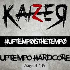 Uptempo Hardcore August '18