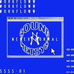 SSSS-01 | WORKFLOWW [Suzi Analogue x DJ Earl] - Turbo