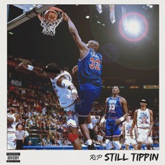 RiP - Still Tippin (Freestyle)
