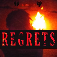 woahcartier! - REGRETS