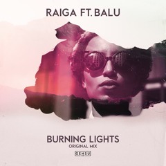 Raiga & Balu  - Burning Light (Original Mix) BUY = FREE DOWNLOAD