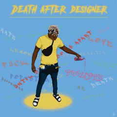 Death After Designer (Prod. James North)