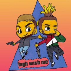 high with me - AWD & lil prissy (prod toopristine)