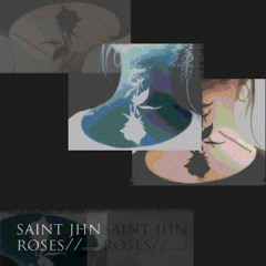 saint john - roses/remix