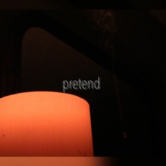 Pretend (feat. Baili Wise and James Robertson)