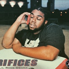 Sacrifices (Prod. LilRockObama)