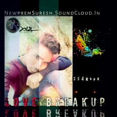 Naa_Ashale_-__Break_Up_Telugu_Private_Album_Song_NewpremSuresh.Soundcloud.in