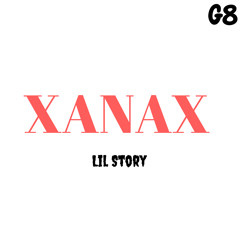 Lil Story - Xanax (Ft. Jay Savage)