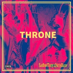 Throne (ft. Sad Boi Tony)