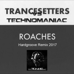 Roaches (Hardgroove 2017 Bootleg)
