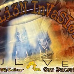 Alien Invasion - GQ Baker & Oso Sensei (JLVE)