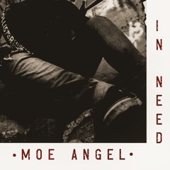 IN NEED (PROD MOEANGEL.)