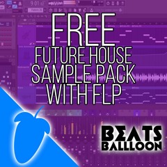 Future House Free Sample Pack + FLP