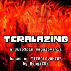 [SwapSpin AU] TERALAZING (TERALOVANIA by BenyiC03 but it's kinda like MEGALOLAZING)