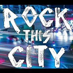 Rock This City