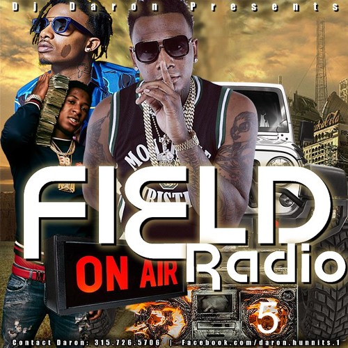 THE FIELD RADIO 5 (BLENDS/TRAP/EXCLUSIVES)