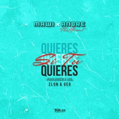 Mawi X Andre The Giant - Si Tú Quieres